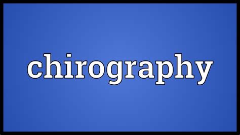 chirography definition